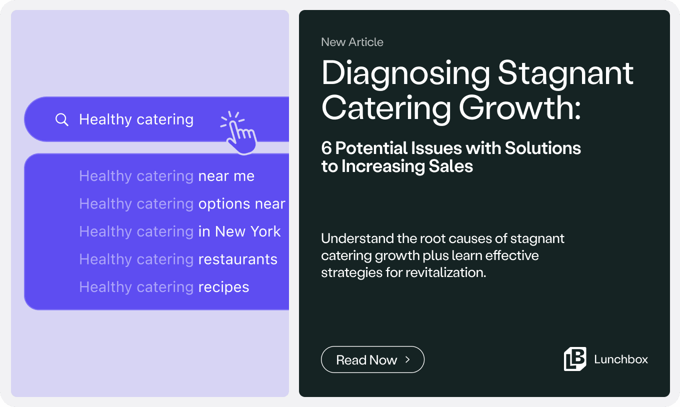 guide: how to optimize your menu and tech for catering... Diagnosing Stagnant Catering Growth: 6 Potential Issues with Solutions ...